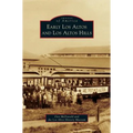 Early Los Altos and Los Altos Hills