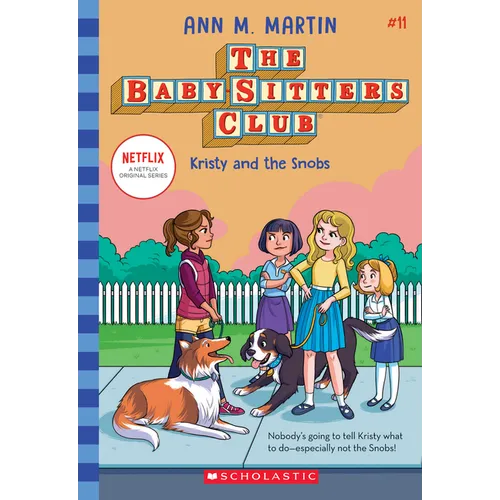 Kristy and the Snobs (the Baby-Sitters Club #11): Volume 11