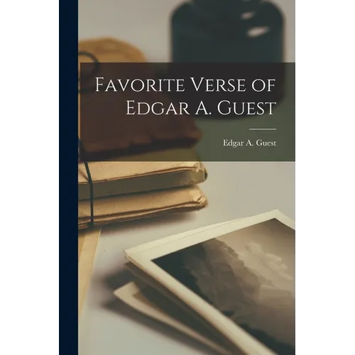 Favorite Verse of Edgar A. Guest