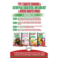 Type 2 Diabetes Cookbook & Action Plan, Sugar Detox, Low Carb Diet & Reverse Diabetes - 4 Books in 1 Bundle: The Ultimate Beginner's Book Collection T