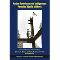Native American and Indigenous Peoples' World of Work