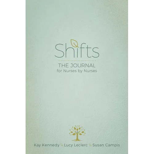 Shifts: The Journal for Nurses by Nurses