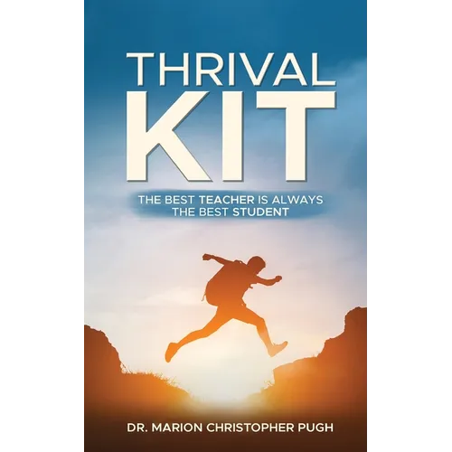 Thrival Kit: The Best Teacher is Always the Best Student