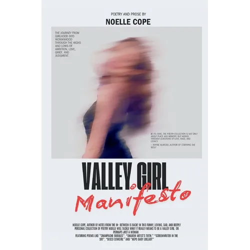 Valley Girl Manifesto