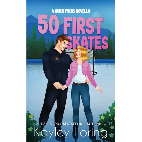 50 First Skates: A Quick Pucks Novella