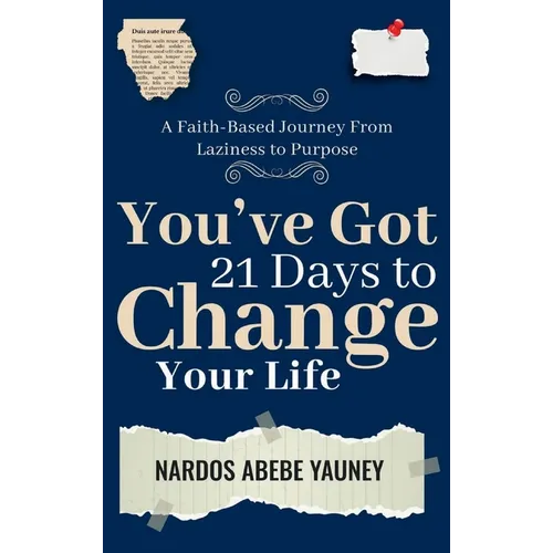 You've Got 21 Days to Change Your Life