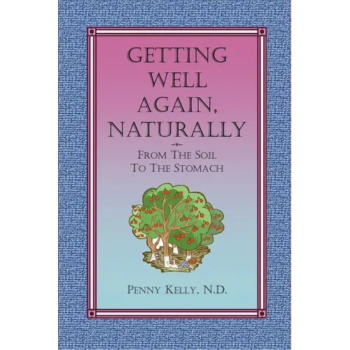 Getting Well Again, Naturally