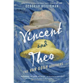 Vincent and Theo: The Van Gogh Brothers