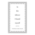 In the Silence I Found Myself