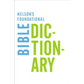 The Nelson's Foundational Bible Dictionary