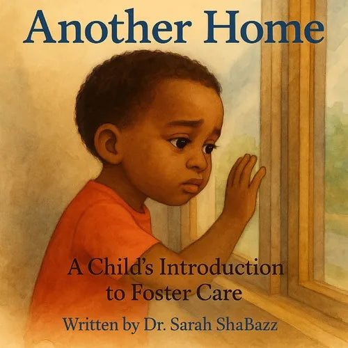 Another Home: A Child's Introduction to Foster Care