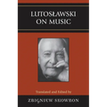 Lutoslawski on Music