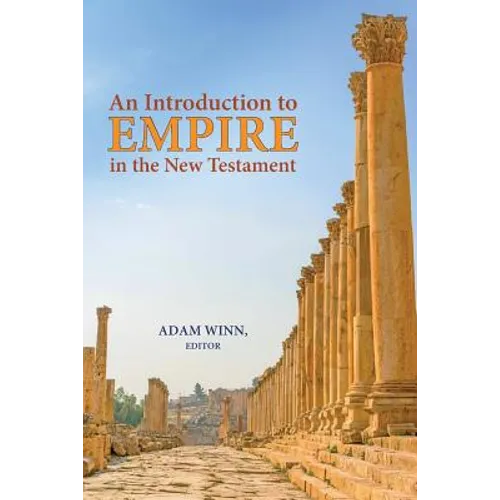 An Introduction to Empire in the New Testament