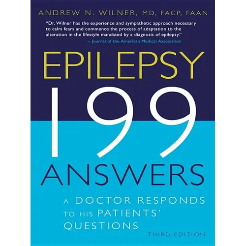 Epilepsy, 199 Answers: A Doctor Responds To His Patients Questions