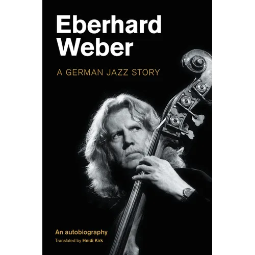 Eberhard Weber: A German Jazz Story