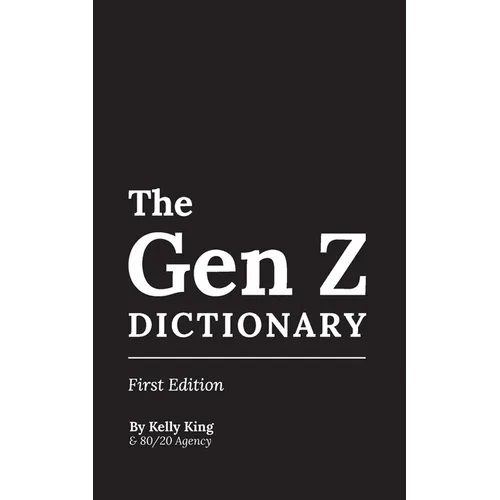 The Gen Z Dictionary