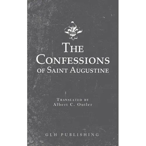 The Confessions of Saint Augustine
