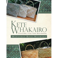 Kete Whakairo: Plaiting Flax for Beginners