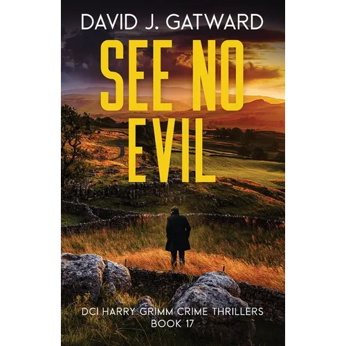 See No Evil: A Yorkshire Murder Mystery