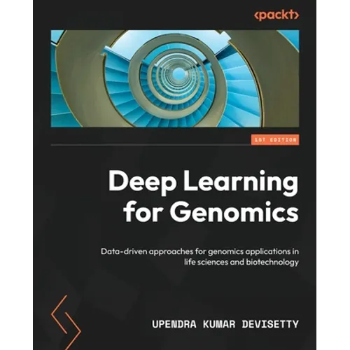 Deep Learning for Genomics: Data-driven approaches for genomics applications in life sciences and biotechnology
