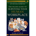 The Feline Guide to Surviving Your Human Workplace