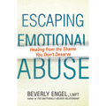 Escaping Emotional Abuse: Healing from the Shame You Don't Deserve