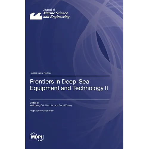 Frontiers in Deep-Sea Equipment and Technology II