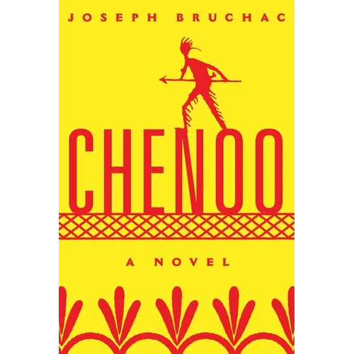 Chenoo: A Novel Volume 68
