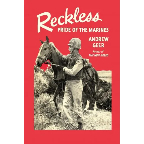 Reckless: Pride of the Marines