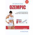 Ozempic: El enfoque transformador de Ozempic para la pérdida de peso
