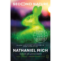 Second Nature: Scenes from a World Remade