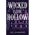 Wicked is the Hollow