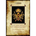 The Lost Keys of Freemasonry, and The Initiates of the Flame