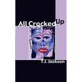 All Cracked Up