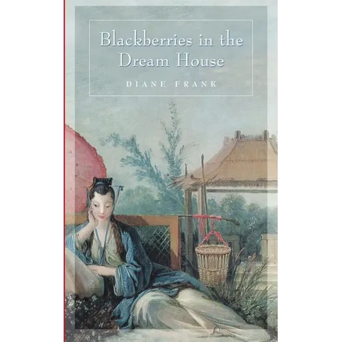 Blackberries in the Dreamhouse