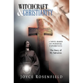 Witchcraft & Christianity: The Story of My Salvation