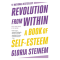 Revolution from Within: A Book of Self-Esteem