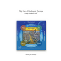 Fifty Years of Biodynamic Farming: Essays From the Field