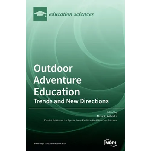Outdoor Adventure Education: Trends and New Directions