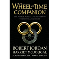 The Wheel of Time Companion: The People, Places, and History of the Bestselling Series