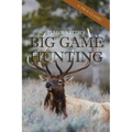Elmer Keith's Big Game Hunting