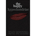 The Happy Hypochondriac