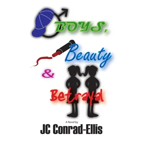 Boys, Beauty & Betrayal