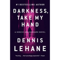 Darkness, Take My Hand: A Kenzie and Gennaro Novel