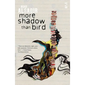 More Shadow Than Bird