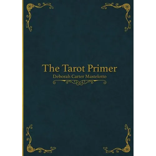 The Tarot Primer
