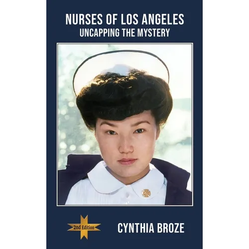 Nurses of Los Angeles: Uncapping the Mystery