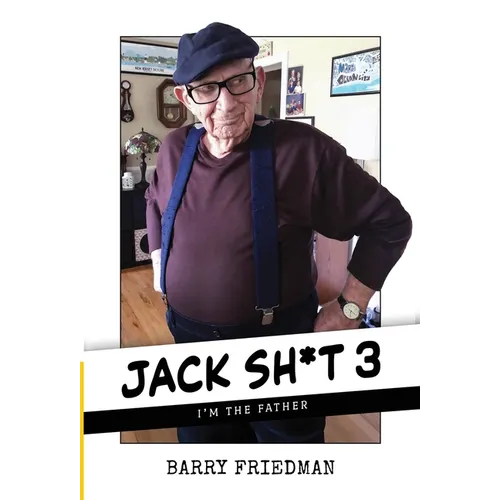 Jack Sh*t 3: I'm the Father