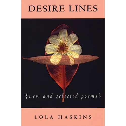 Desire Lines: New and Selected Poems