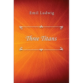 Three Titans